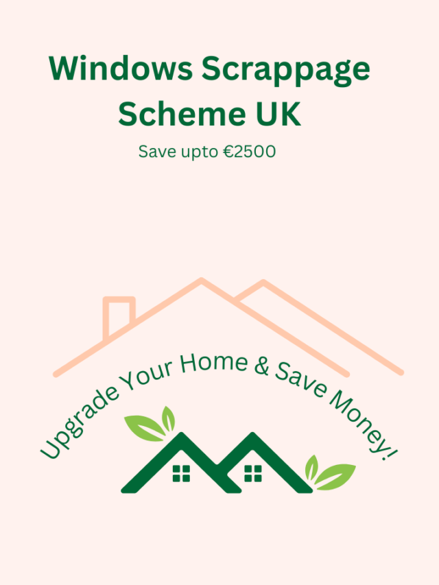 Windows Scrappage Scheme