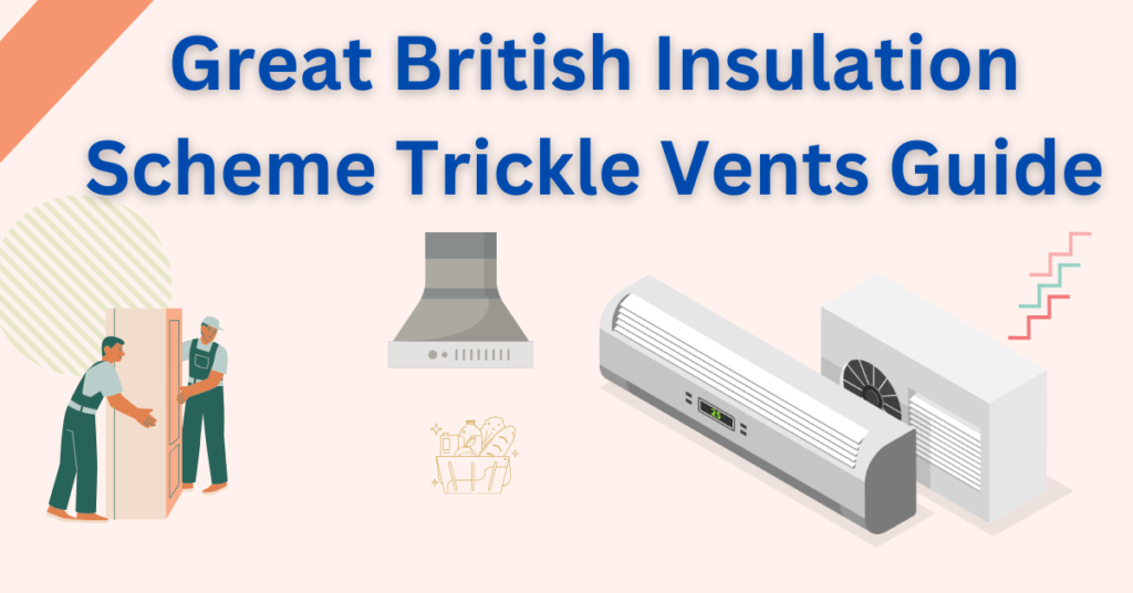Great British Insulation Scheme Trickle Vents